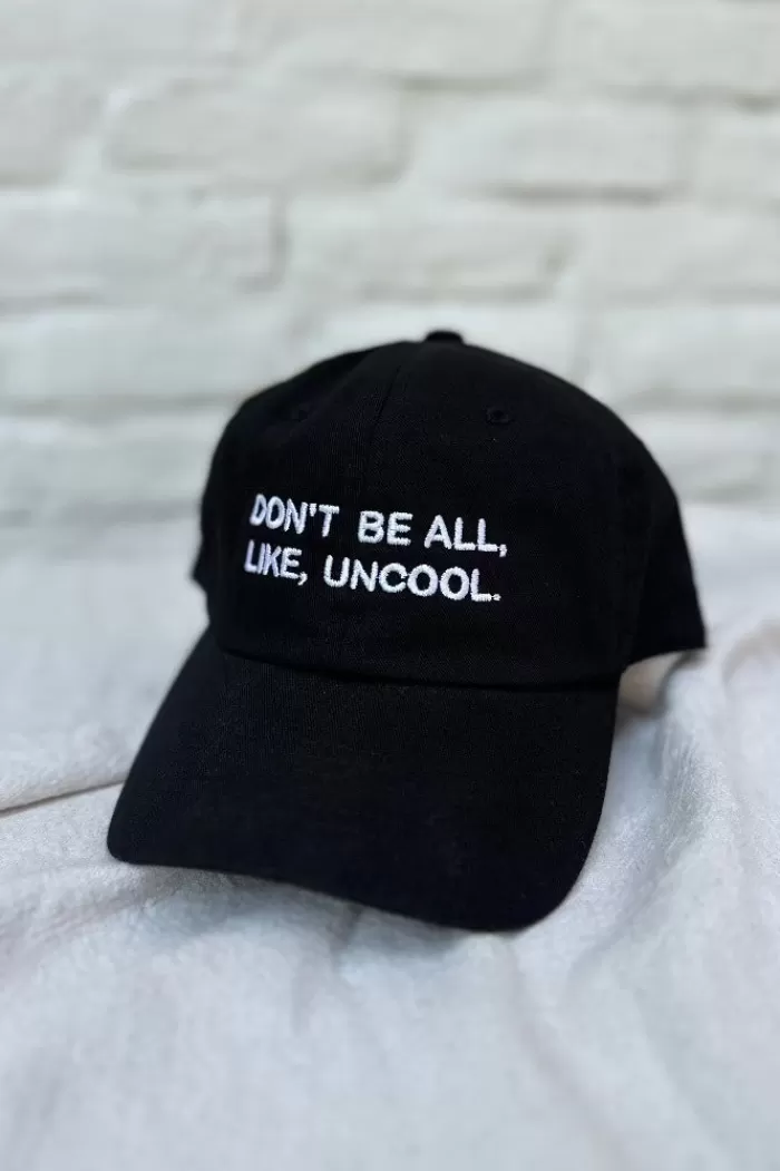 Hats & Scarves | INTENTIONALLY BLANK Don'T Be All, Like, Uncool Hat Black Hat/White Writing